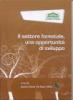 "Il settore forestale, una opportunità di sviluppo"
