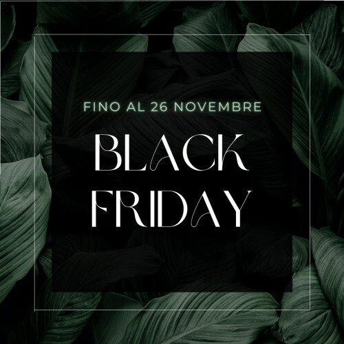 BLACK FRIDAY 2023 - SCONTI FINO AL 26 NOVEMBRE