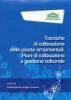  "Tecniche di coltivazione delle piante ornamentali - Piani di coltivazione e gestione colturale" 